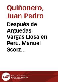 Portada:Después de Arguedas, Vargas Llosa en Perú. Manuel Scorza y la epopeya mítica / Juan Pedro Quiñonero
