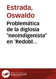 Portada:Problemática de la diglosia \"neoindigenista\" en 'Redoble por Rancas' / Oswaldo Estrada