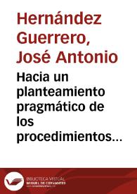 Portada:Hacia un planteamiento pragmático de los procedimientos retóricos / José Antonio Hernández Guerrero