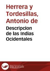 Portada:Descripcion de las Indias Ocidentales / de Antonio de Herrera ...