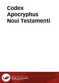 Portada:Codex Apocryphus Noui Testamenti / collectus, castigatus testimoniisque, censuris &amp; animadversionibus illustratus à Johanne Alberto Fabricio ...