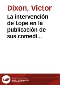 Portada:La intervención de Lope en la publicación de sus comedias / Victor Dixon