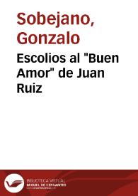 Portada:Escolios al \"Buen Amor\" de Juan Ruiz / Gonzalo Sobejano