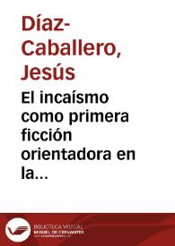 Portada:El incaísmo como primera ficción orientadora en la formación de la nación criolla en las Provincias Unidas del Río de la Plata