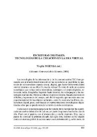 Portada:Escrituras digitales. Tecnologías de la creación en la era virtual. Virgilio Tortosa (ed.). Alicante: Universidad de Alicante, 2008 / José M.ª García Linares