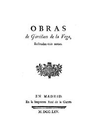 Portada:Obras de Garcilaso de la Vega : ilustradas con notas