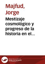 Portada:Mestizaje cosmológico y progreso de la historia en el Inca Garcilaso de la Vega / Jorge Majfud