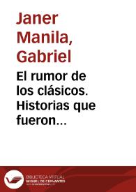 Portada:El rumor de los clásicos. Historias que fueron escritas para ser contadas / Gabriel Janer Manila