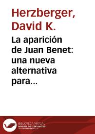 Portada:La aparición de Juan Benet: una nueva alternativa para la novela española / David K. Herzberger