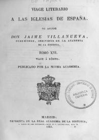 Portada:Viage literario a las iglesias de España. Tomo 16. Viage á Lérida / Jaime Villanueva