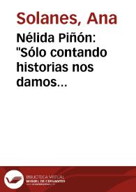 Portada:Nélida Piñón: "Sólo contando historias nos damos cuenta de quiénes somos" / Ana Solanes