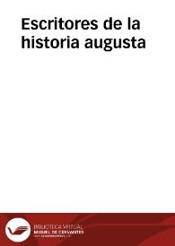 Portada:Escritores de la historia augusta. Tomo 1 / traducción directa del latín por Francisco Navarro y Calvo