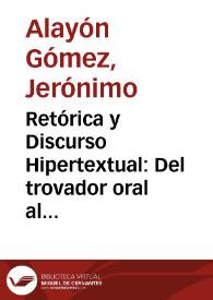 Portada:Retórica y Discurso Hipertextual: Del trovador oral al trovador hipermedial. Notas para un estudio / Jerónimo Alayón Gómez