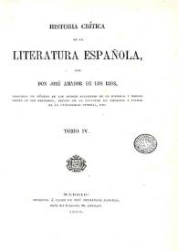 Portada:Historia crítica de la literatura española. Tomo IV / por don José Amador de los Ríos ...