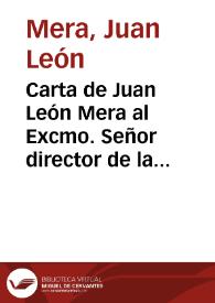 Portada:Carta de Juan León Mera al Excmo. Señor director de la Real Academia Española / Juan León Mera