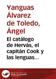 Portada:El catálogo de Hervás, el capitán Cook y las lenguas de Oceanía / Ángel Yanguas Álvarez de Toledo