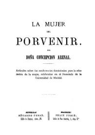 La mujer del porvenir / por Doña Concepción Arenal