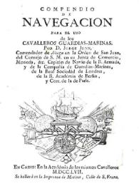 Portada:Compendio de navegación para el uso de los cavalleros Guardias Marinas / por Jorge Juan ...