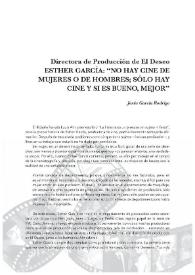 Portada:Directora de Producción de El Deseo. Esther García: " No hay cine de mujeres o de hombres; sólo hay cine y si es bueno, mejor"