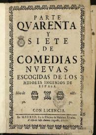 Portada:Parte quarenta y siete de comedias nuevas, escogidas de los meiores ingenios de España