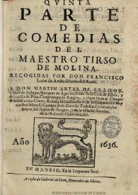 Portada:Quinta parte de comedias del maestro Tirso de Molina / recogidas por Don Francisco Lucas de Auila ...