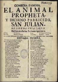 Portada:Comedia famosa, El animal propheta, y dichoso parricida, San Julian / de Lope de Vega Carpio