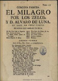 Portada:Comedia famosa, El milagro por los zelos y D. Alvaro de Luna / de Lope de Vega Carpio