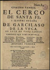 Portada:El cerco de Santa Fe, y ilustre hazaña de Garcilaso de la Vega / de Lope de Vega Carpio