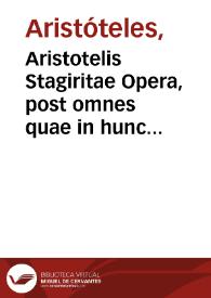 Portada:Aristotelis Stagiritae Opera, post omnes quae in hunc vsque diem prodierunt editiones, summo studio emaculata, &amp; ad graecum exemplar diligenter recognita... ; : [tomus secundus]