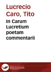 Portada:In Carum Lucretium poetam commentarii / a Ioanne Baptista Pio editi, codice Lucretiano  diligêter emendato...