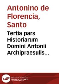 Portada:Tertia pars Historiarum Domini Antonii Archipraesulis Florentini...