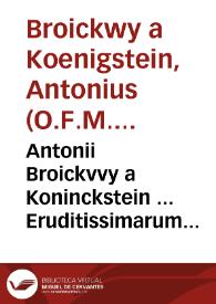 Portada:Antonii Broickvvy a Koninckstein ... Eruditissimarum in quatuor Evangelia enarrationum..., pars secunda