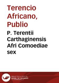 Portada:P. Terentii Carthaginensis Afri Comoediae sex / interpretatione et notis illustravit Nicolaus Camus ... in usum Delphini