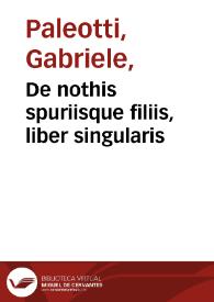 Portada:De nothis spuriisque filiis, liber singularis / Gabrielis Palaeoti...