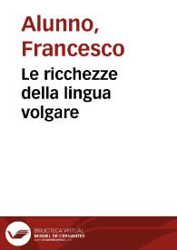 Portada:Le ricchezze della lingua volgare / di M. Francesco Alunno da Ferrara sopra il Boccaccio...