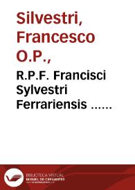 Portada:R.P.F. Francisci Sylvestri Ferrariensis ... Quaestiones luculentissimae in tres libros de anima Aristotelis ; cum additionibus et aliis quaestionibus ... Mathiae Aquarij...