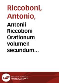 Portada:Antonii Riccoboni Orationum volumen secundum...