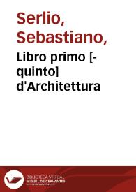 Portada:Libro primo [-quinto] d'Architettura / di Sebastiano Serlio bolognese...