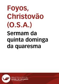 Portada:Sermam da quinta dominga da quaresma / que pregou ... Fr.  Christouam de Foyos...