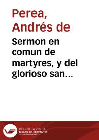 Portada:Sermon en comun de martyres, y del glorioso san Thesiphon, uno de los tres patrones del Sacromonte de Granada / predicado ... por ... don Andres de Perea...