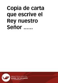 Portada:Copia de carta que escrive el Rey nuestro Señor ... desde su Campo Real de Jadraque, con fecha de 7 de Julio de este presente año de 1706 al señor Presidente de esta Real Chancilleria. : Y otra escrita à dicho señor Presidente por el señor D. Joseph Grimaldo,  Secretario del Despacho Universal, por lo tocante a Guerra, su fecha 8 de este mes, que una, y otra se han recibido oy 19 de Iulio