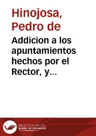 Portada:Addicion a los apuntamientos hechos por el Rector, y Colegio de la Compañia de Iesus de la villa de Belmonte, en el pleyto, que con èl trata don Antonio Manrique de Lara... / [Pedro de Hinojosa].