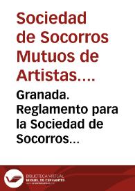 Portada:Granada. Reglamento para la Sociedad de Socorros Mútuos de Artistas, Quinta seccion