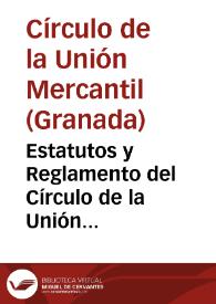 Portada:Estatutos y Reglamento del Círculo de la Unión Mercantil de Granada. 1886.