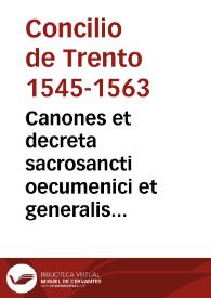 Portada:Canones et decreta sacrosancti oecumenici et generalis Concilii Tridentini, sub Paulo III, Julio III, Pio IV, Pont. Max.