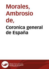 Portada:Coronica general de España / que continuaba Ambrosio de Morales...; tomo VIII
