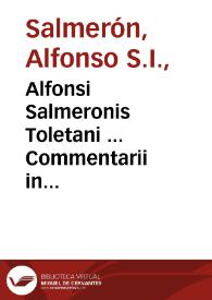 Portada:Alfonsi Salmeronis Toletani ... Commentarii in Evangelicam Historiam et in Acta  Apostolorum, in duodecim tomos distributi : tomus secundus, qui inscribitur De Verbi ante Incarnationem gestis