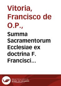 Portada:Summa Sacramentorum Ecclesiae ex doctrina F. Francisci a Victoria... / per ... fratrem Thomam a Chaves...