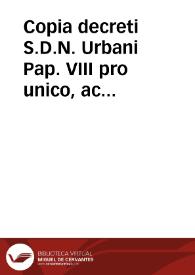 Portada:Copia decreti S.D.N. Urbani Pap. VIII pro unico, ac singulari Patronatu S. Iacobi Apostoli...