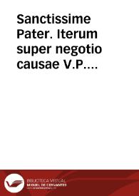 Portada:Sanctissime Pater. Iterum super negotio causae V.P. Emmanuelis Padial...